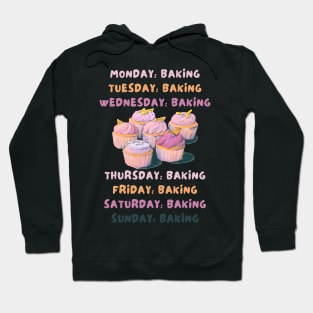 Every day baking Hoodie